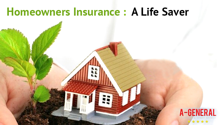 Homeowners Insurance : A Life Saver