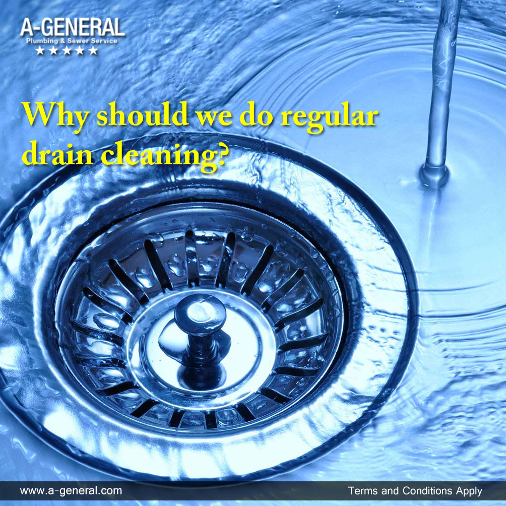Why should we do regular drain cleaning?
